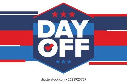 Dia de folga. Conceito de ausência do trabalho e de folga. Férias e férias. Descanse e relaxe. Fim de semana. Cartaz, cartão, faixa e fundo. Ilustração vetorial