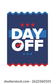 Dia de folga. Conceito de ausência do trabalho e de folga. Férias e férias. Descanse e relaxe. Fim de semana. Cartaz, cartão, faixa e fundo. Ilustração vetorial