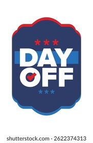 Dia de folga. Conceito de ausência do trabalho e de folga. Férias e férias. Descanse e relaxe. Fim de semana. Cartaz, cartão, faixa e fundo. Ilustração vetorial