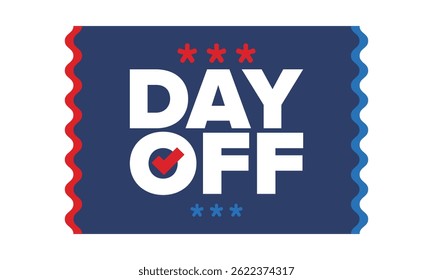 Dia de folga. Conceito de ausência do trabalho e de folga. Férias e férias. Descanse e relaxe. Fim de semana. Cartaz, cartão, faixa e fundo. Ilustração vetorial