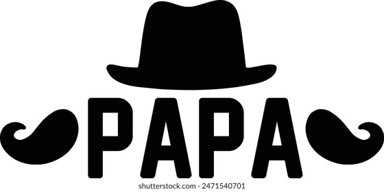 Father’s Day papa typography design on plain white transparent isolated background for sign, card, shirt, hoodie, sweatshirt, apparel, tag, mug, icon, poster or badge