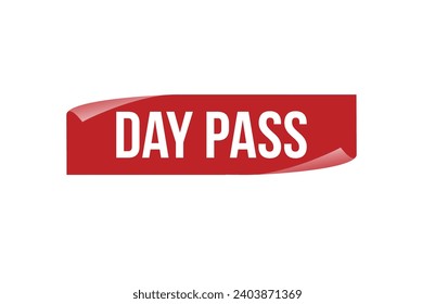Day Pass red ribbon label banner. Open available now sign or Day Pass tag.