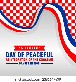 Day of Peaceful Reintegration of the Croatian Danube Region. The Day Croatia illustration vector background. Vector eps 10