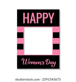 Women’s Day photo booth frame. International Womens Day  photobooth props. Vector template