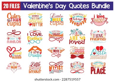 Valentine’s Day Quotes svg Cut Files Designs Bundle. Valentine’s Day quotes t shirt cut files, Valentine’s Day quotes t shirt designs, Saying about Valentine’s Day .