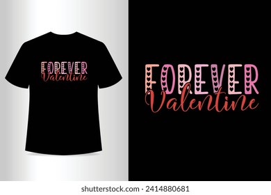 Valentine’s Day Quotes T Shirt Design Vector graphic, typographic poster, or t-shirt, typography t shirt design