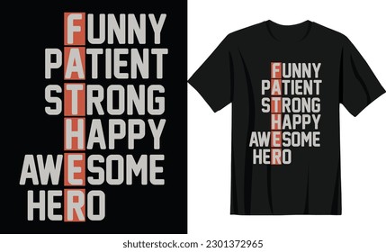 Fatherʻs day  quotes tshirt design vector template. Father's Day Tshirt Design vector file.
