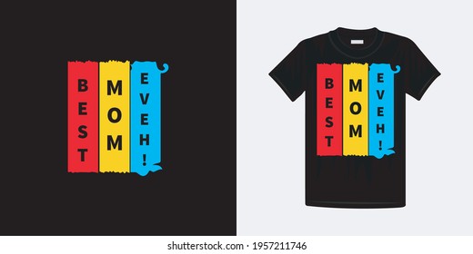 Mother’s Day quotes typography t shirt, Mom t-shirt design.