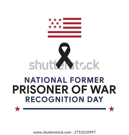 A day to recognize and honor the courage of former prisoners of war who served their country with bravery and resilience