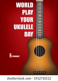 Day reminder of the date Play Your Ukulele Day. The holiday is celebrated on February 2