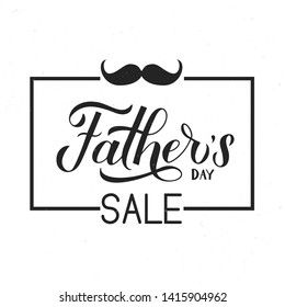 Father’s Day Sale calligraphy hand lettering with mustache and frame. Easy to edit vector template for typography poster, banner, greeting card, flyer, postcard, invitation.