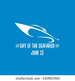 Day of the seafarer 25 june. Vector silhouette of yach or boat isolated on blue background