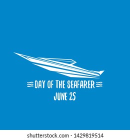Day of the seafarer 25 june. Vector silhouette of yach or boat isolated on blue background