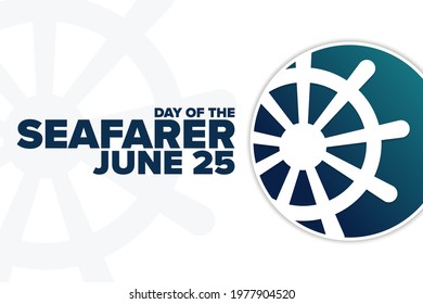 Day of the Seafarer. June 25. Holiday concept. Template for background, banner, card, poster with text inscription. Vector EPS10 illustration