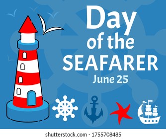 Day of the Seafarer June 25. Template for background, banner, placard, poster. Holiday concept. 