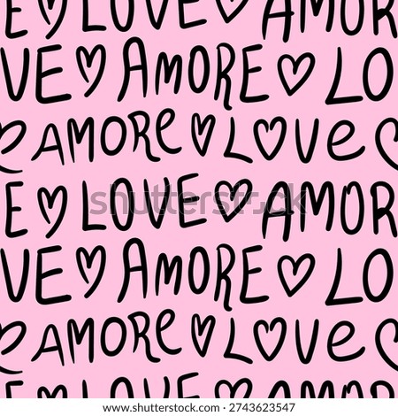Valentine’s Day seamless pattern with hand drawn hearts, words love and amore - Italian word meaning love. Romantic typography vector background