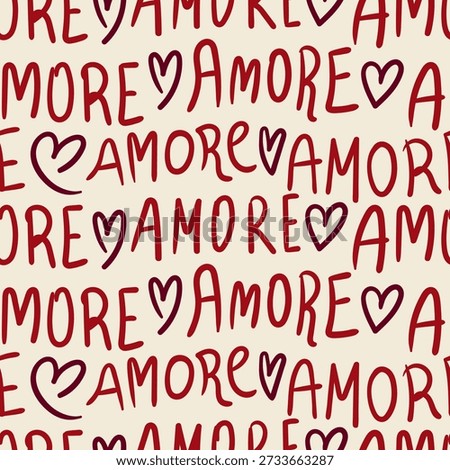 Valentine’s Day seamless pattern with handwritten word amore (Italian word meaning love) and hearts. Romantic hand drawn vector background