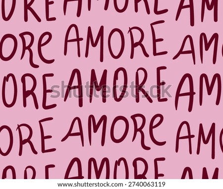 Valentine’s Day seamless pattern with handwritten word amore. Romantic hand drawn vector background