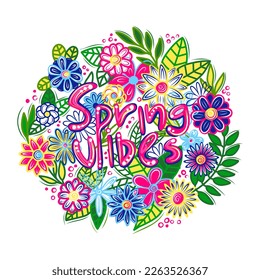 day of spring equinox. Spring mood. For printing on a t-shirt, postcard, poster for a girl with flowers. Round inspirational quote design.