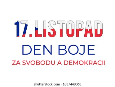 Day of struggle for freedom and democracy of Czechia in Czech language. Czech Republic holiday celebrated on November 17. Vector template for typography poster, banner, greeting card, flyer, etc.