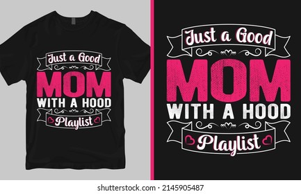 Mother’s day t shirt design, mothers day t-shirt, best mom ever shirt,
you can print this design for a sweater, jumper, hoodie, t-shirt, and any other product.