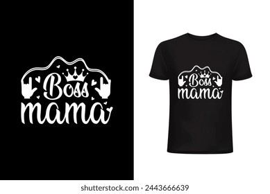Mother’s day t shirt, mothers day  bundle, boss  mama, best mama t shirt design ,vector design and best selling top trending design. 