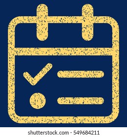 Day Tasklist grainy textured icon for overlay watermark stamps. Flat symbol with unclean texture. Dotted vector yellow ink rubber seal stamp with grunge design on a blue background.