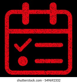 Day Tasklist grainy textured icon for overlay watermark stamps. Flat symbol with unclean texture. Dotted vector red ink rubber seal stamp with grunge design on a black background.