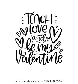 El profesor del Día de San Valentín cita el diseño vectorial con corazones y lápiz. Enseñar amor y ser mi San Valentín