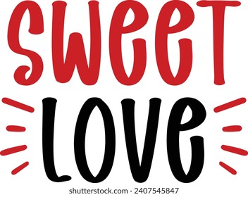 Valentine’s Day text phrase design on plain white transparent isolated background for shirt, hoodie, sweatshirt, apparel, card, tag, mug, icon, poster or badge