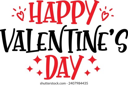 Valentine’s Day text phrase design on plain white transparent isolated background for shirt, hoodie, sweatshirt, apparel, card, tag, mug, icon, poster or badge