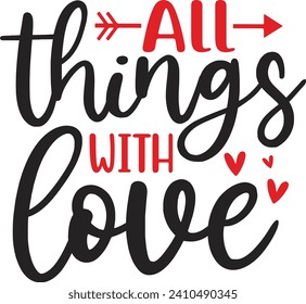 Valentine’s Day text phrase design on plain white transparent isolated background for shirt, hoodie, sweatshirt, apparel, card, tag, mug, icon, poster or badge