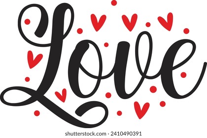 Valentine’s Day text phrase design on plain white transparent isolated background for shirt, hoodie, sweatshirt, apparel, card, tag, mug, icon, poster or badge