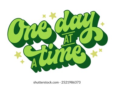 Retro-inspired, One Day at a Time, design with layered green letters and bright star elements, symbolizing hope and perseverance. Ideal for mental health campaigns or personal growth merchandise