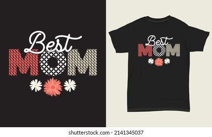 Mother’s Day T-Shirt Design Best Mom