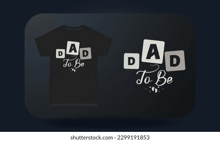 Father’s Day t-shirt design Dad To Be