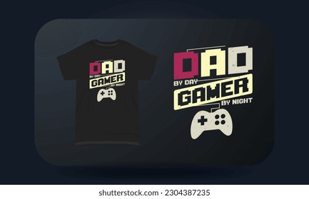 Father’s Day t-shirt design Dad By Day Gamer By Night