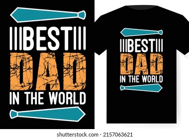 Father’s Day T-shirt Design, Fathers Day T-shirt Design. Happy Fathers Day