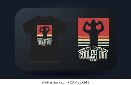 Father’s Day t-shirt design World’s Greatest Cooler Dad Ever