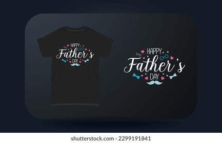 Father’s Day t-shirt design Happy Father’s Day