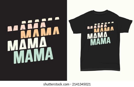 Mother’s Day T-Shirt Design Mama