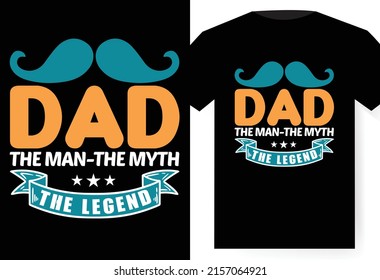 Father’s Day T-shirt Design, vector, illustration and father's day t shirt design