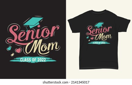 Mother’s Day T-Shirt Senior Mom Class Of 2022 svg