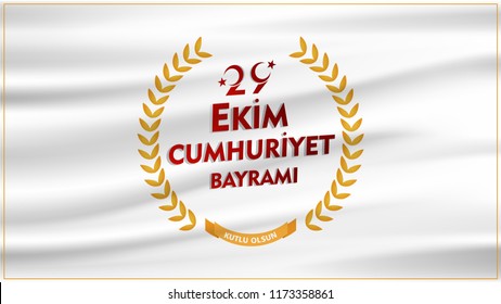 Day Turkey. Translation: 29 october Republic Day Turkey and the National Day in Turkey. celebration republic, graphic for design elements vector illustration 
