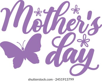 Mother’s Day typography clip art design on plain white transparent isolated background for sign, card, shirt, hoodie, sweatshirt, apparel, tag, mug, icon, poster or badge