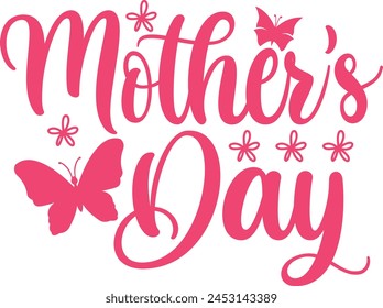 Mother’s Day typography clip art design on plain white transparent isolated background for sign, card, shirt, hoodie, sweatshirt, apparel, tag, mug, icon, poster or badge