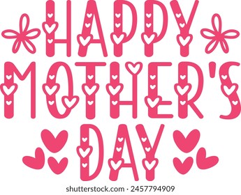 Mother’s Day typography clip art design on plain white transparent isolated background for sign, card, shirt, hoodie, sweatshirt, apparel, tag, mug, icon, poster or badge