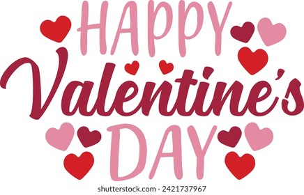 Valentine’s Day typography text on plain white transparent isolated background for card, shirt, hoodie, sweatshirt, apparel, tag, mug, icon, poster or badge