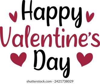 Valentine’s Day typography text on plain white transparent isolated background for card, shirt, hoodie, sweatshirt, apparel, tag, mug, icon, poster or badge