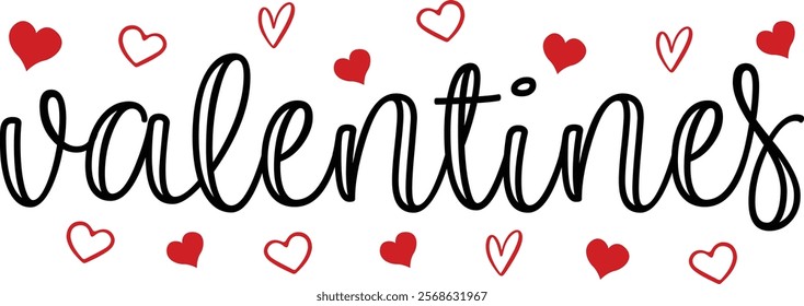 Valentine’s Day typography text on plain white transparent isolated background for card, shirt, hoodie, sweatshirt, apparel, tag, mug, icon, poster or badge